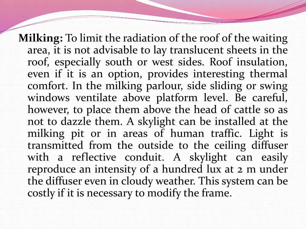 milking to limit the radiation of the roof