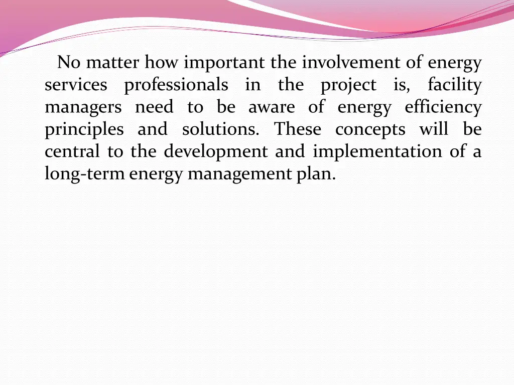 no matter how important the involvement of energy