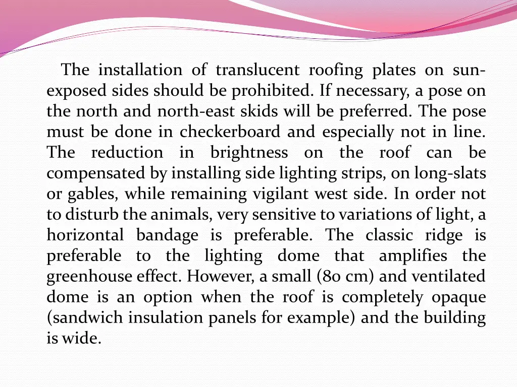 the installation of translucent roofing plates