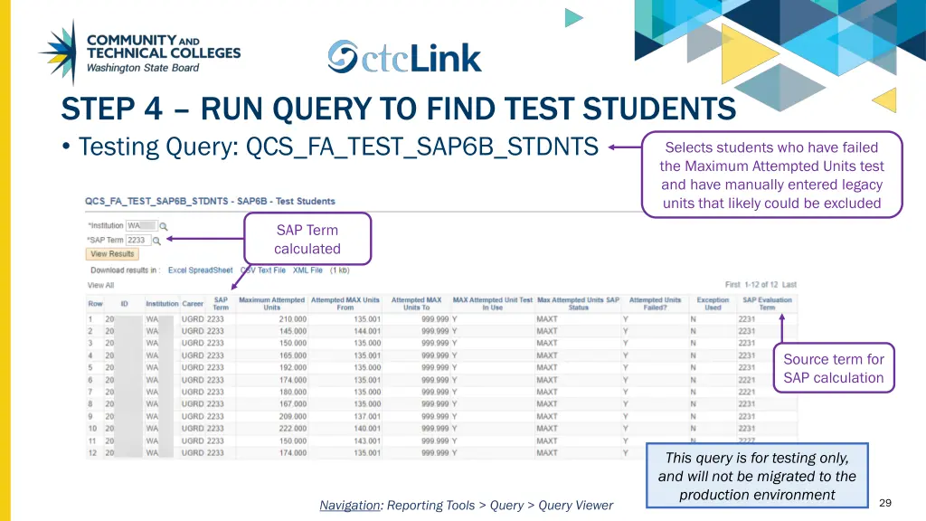 step 4 run query to find test students testing