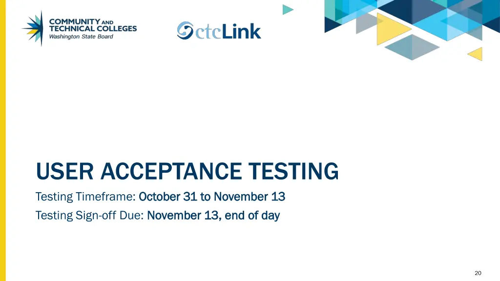 user acceptance testing testing timeframe october