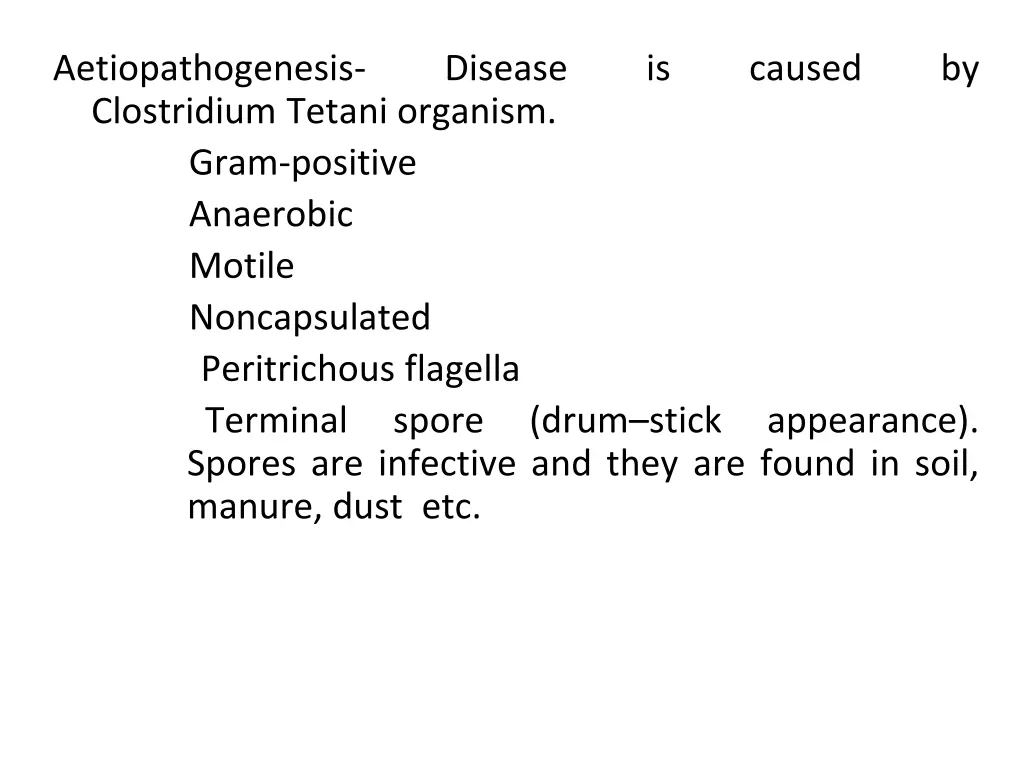 aetiopathogenesis clostridium tetani organism