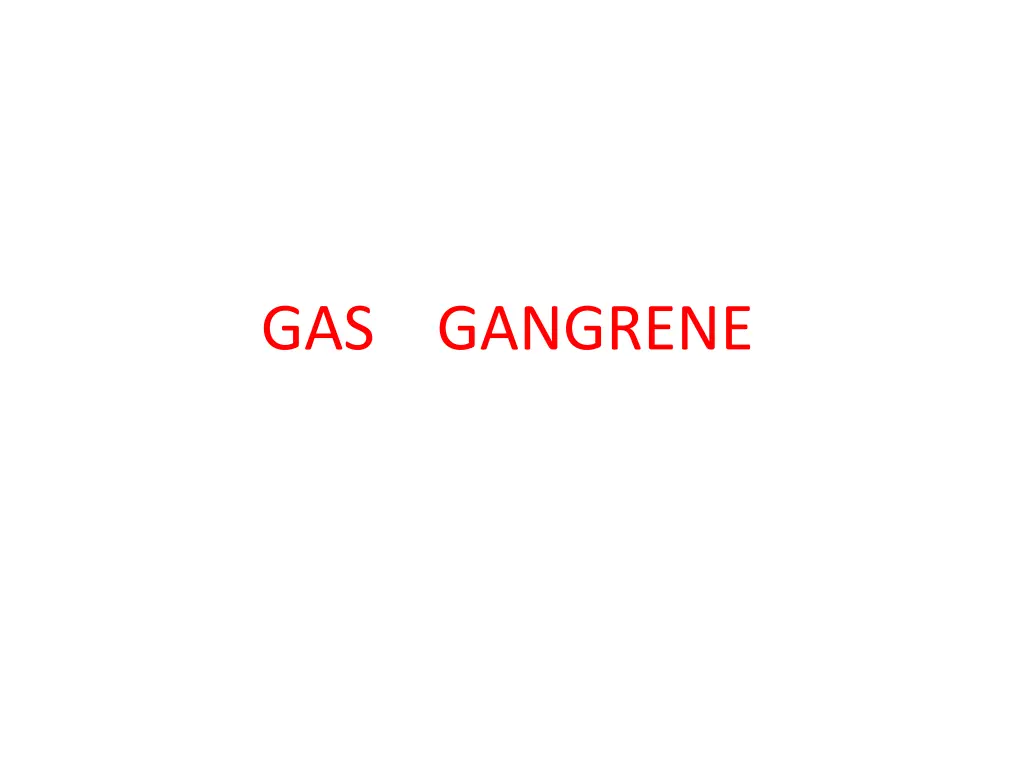 gas gangrene
