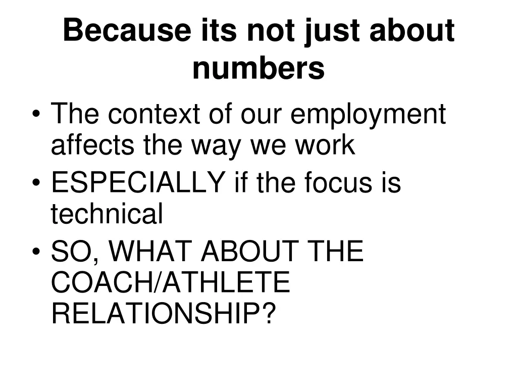 because its not just about numbers the context