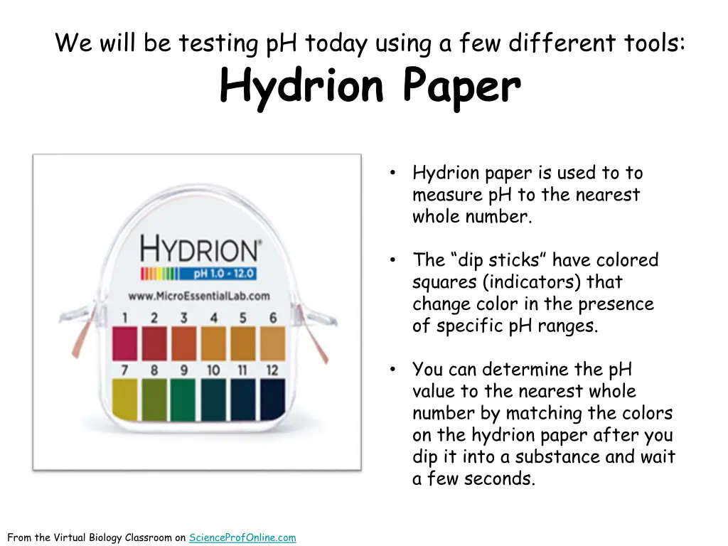 we will be testing ph today using a few different 1