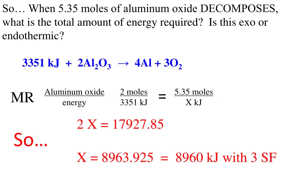 so when 5 35 moles of aluminum oxide decomposes 1