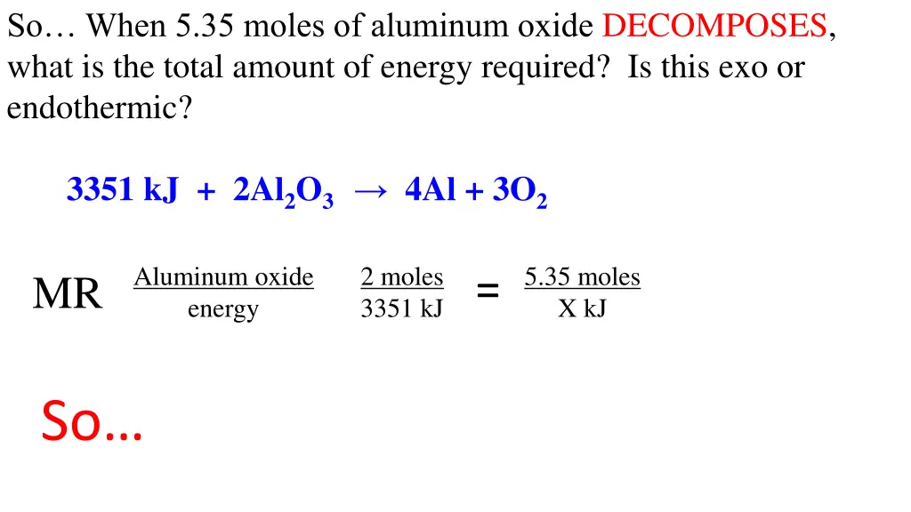 so when 5 35 moles of aluminum oxide decomposes