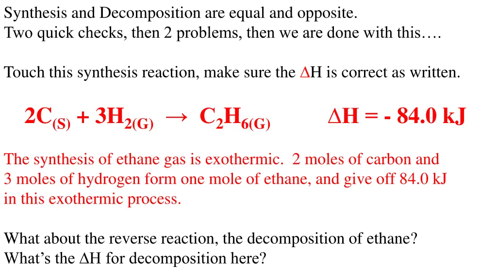 synthesis and decomposition are equal 1