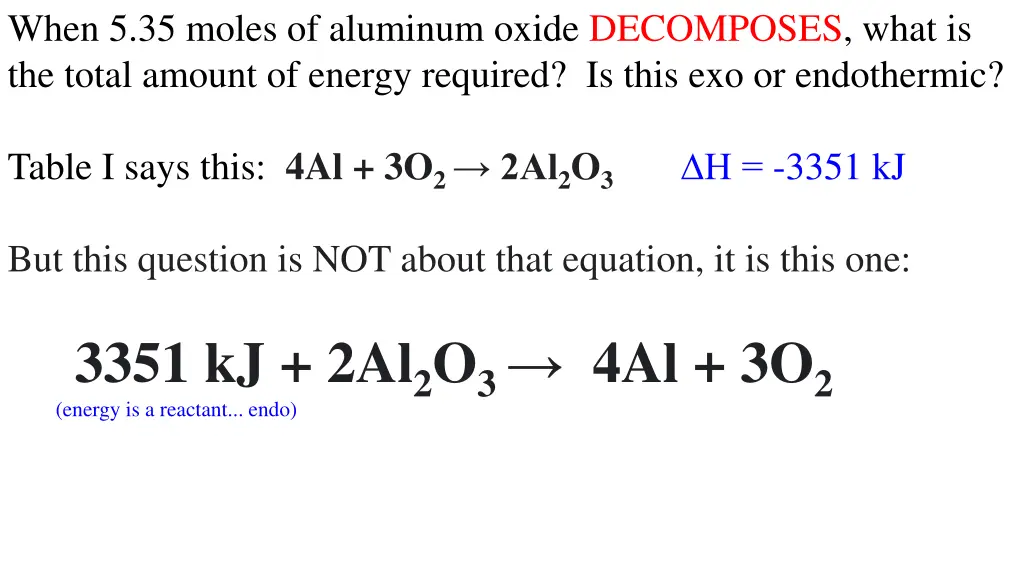 when 5 35 moles of aluminum oxide decomposes what