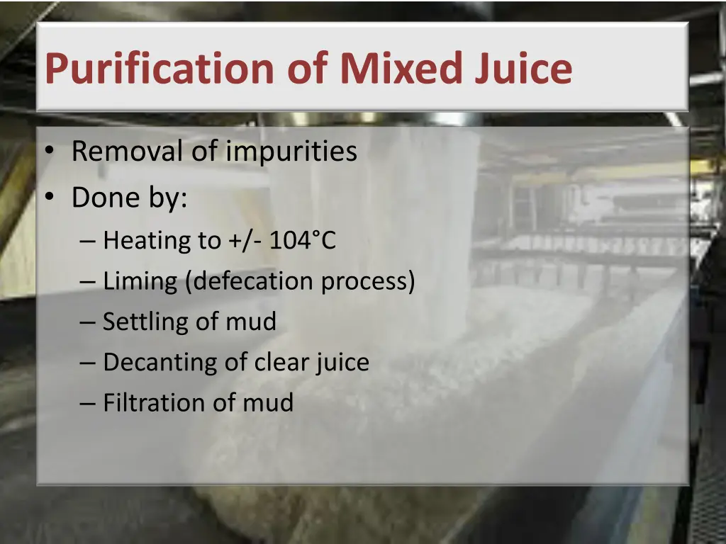 purification of mixed juice