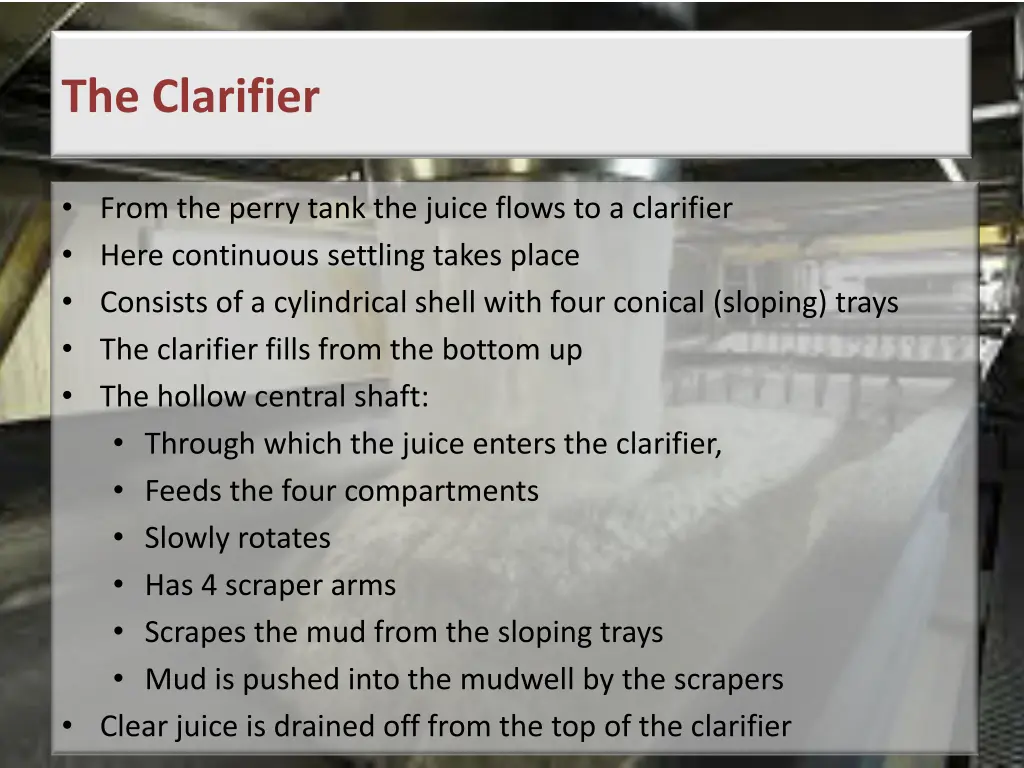 the clarifier