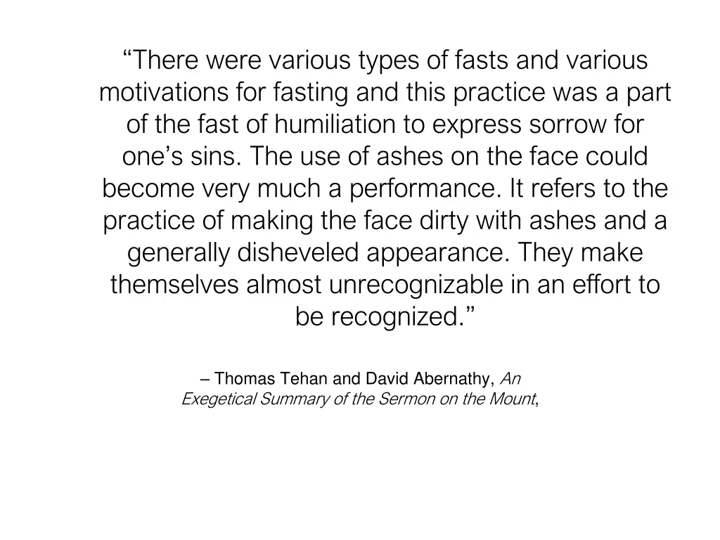 there were various types of fasts and various