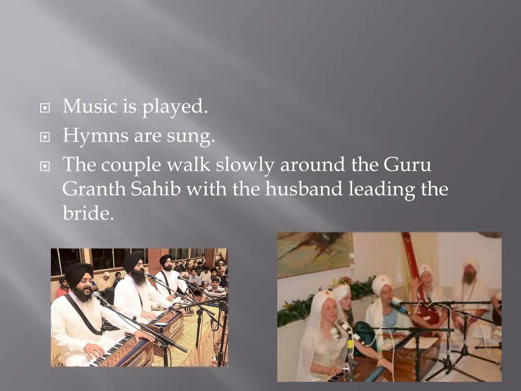 music is played hymns are sung the couple walk