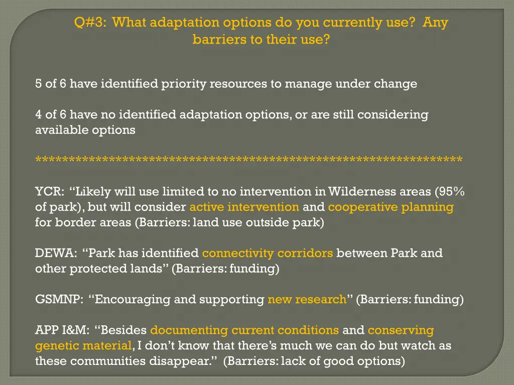 q 3 what adaptation options do you currently
