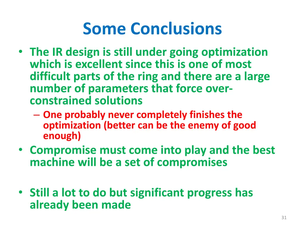 some conclusions the ir design is still under