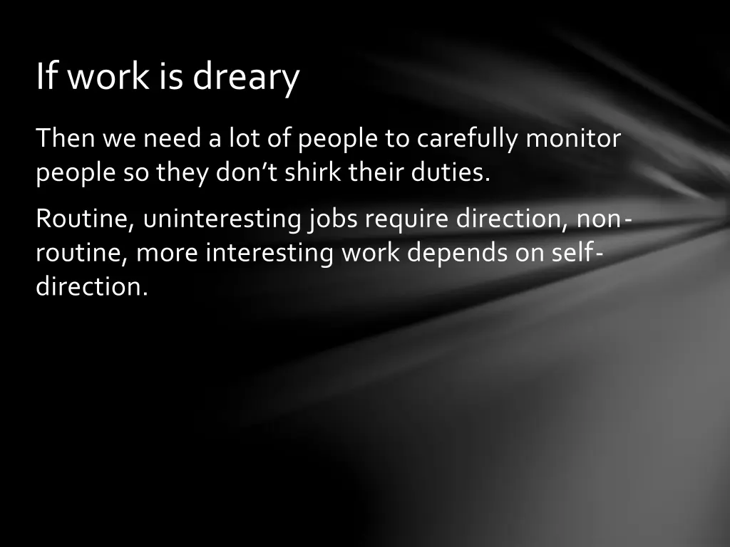 if work is dreary
