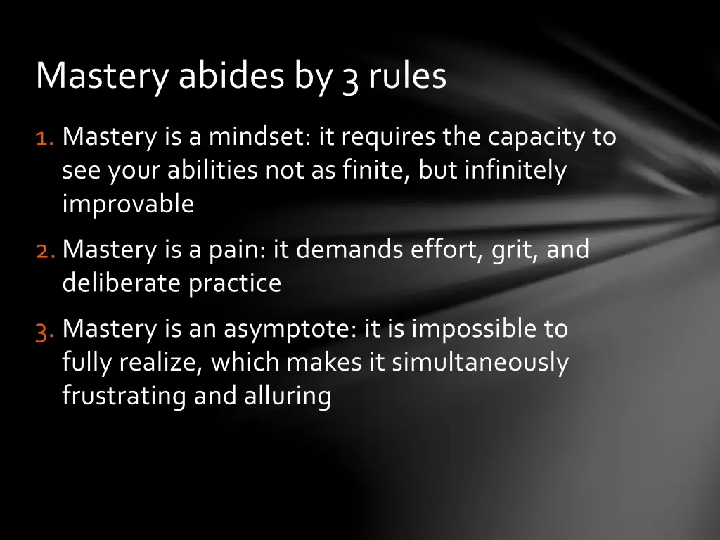 mastery abides by 3 rules