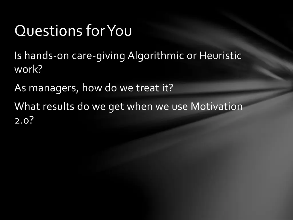 questions for you