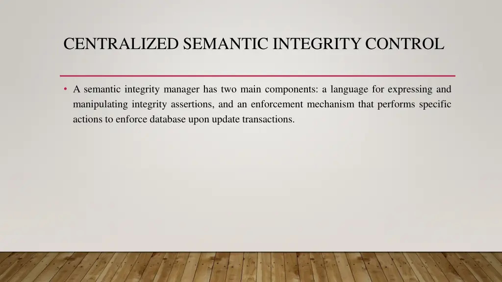 centralized semantic integrity control