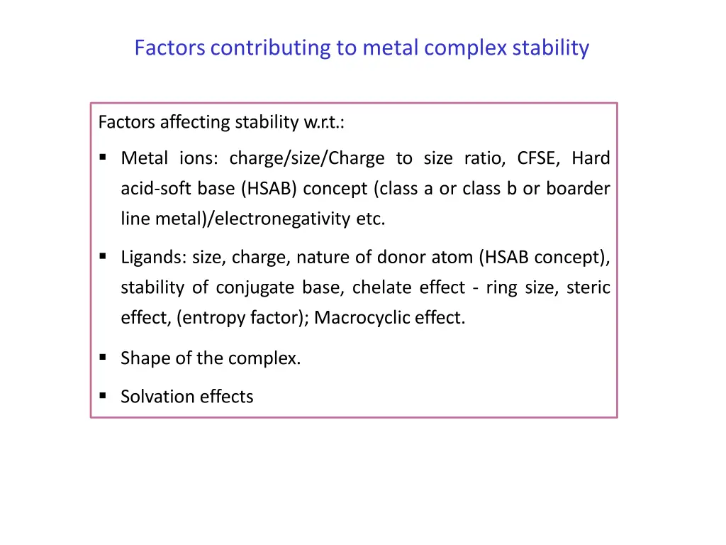factorscontributing to metal complex stability