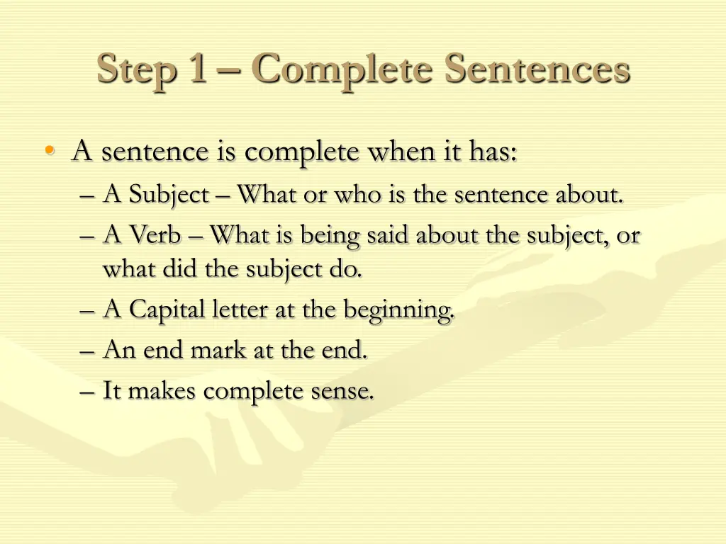 step 1 complete sentences