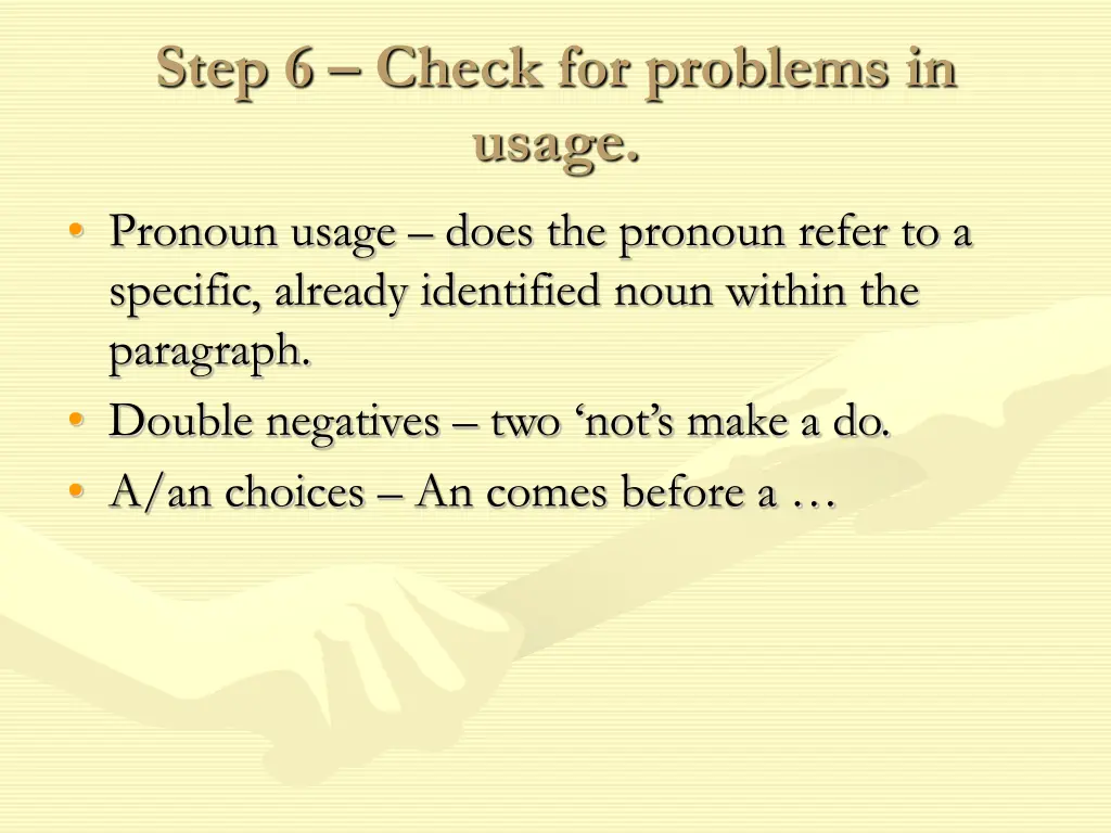 step 6 check for problems in usage