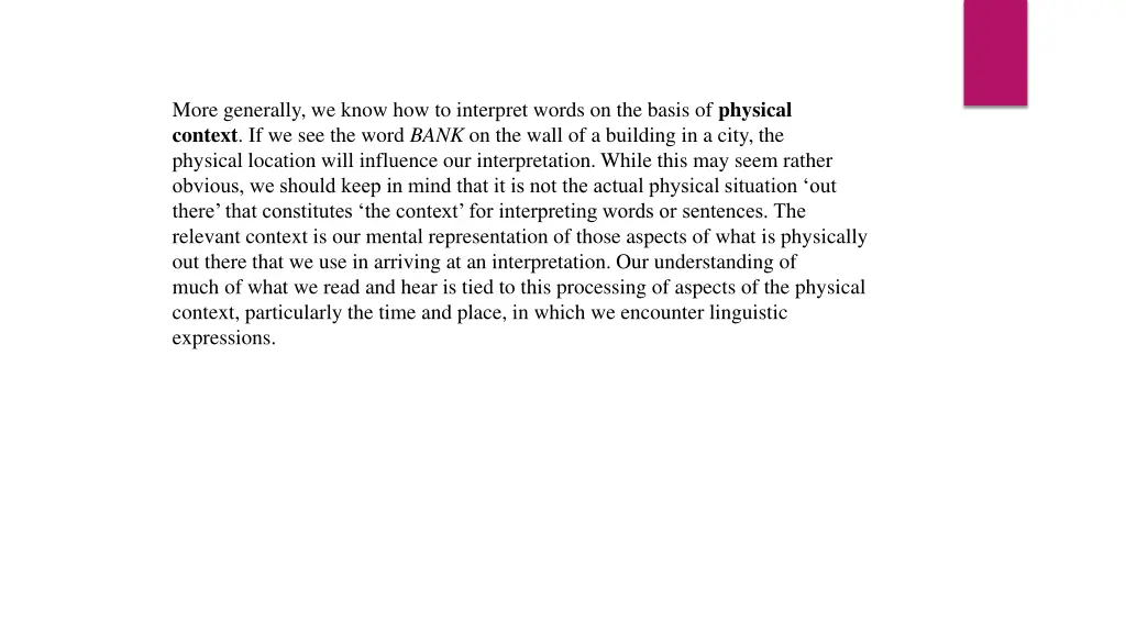 more generally we know how to interpret words