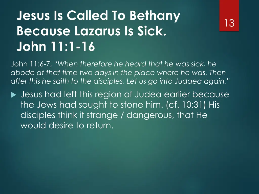 jesus is called to bethany because lazarus 7