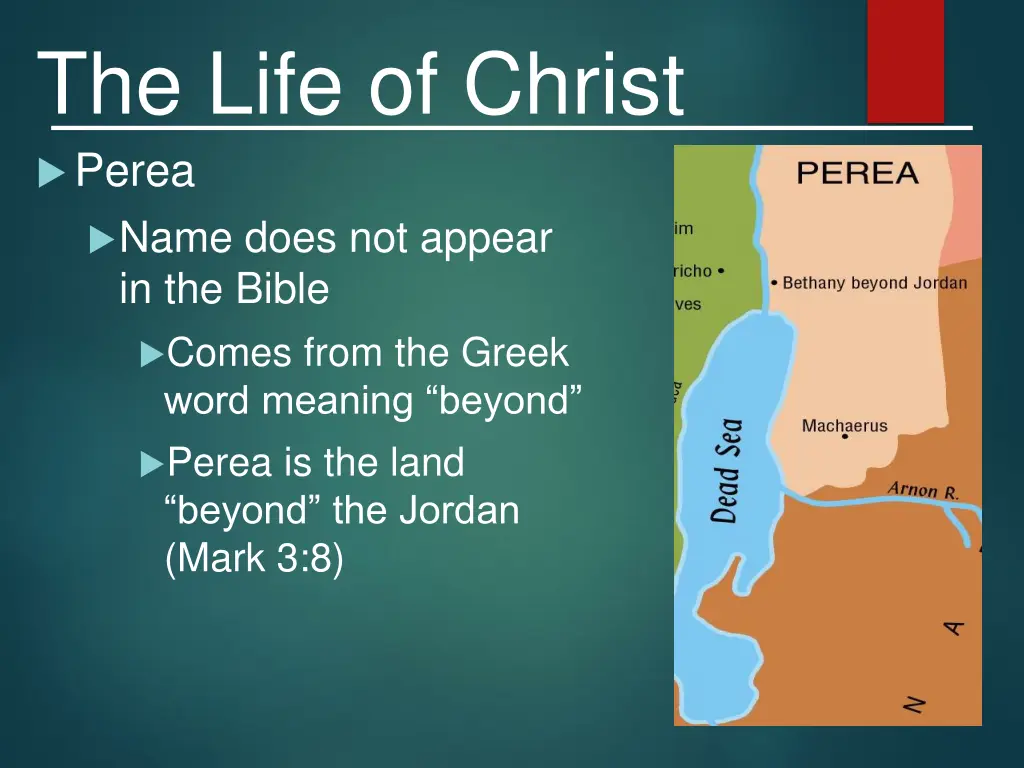 the life of christ perea name does not appear