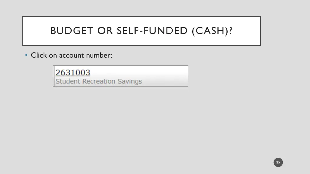 budget or self funded cash