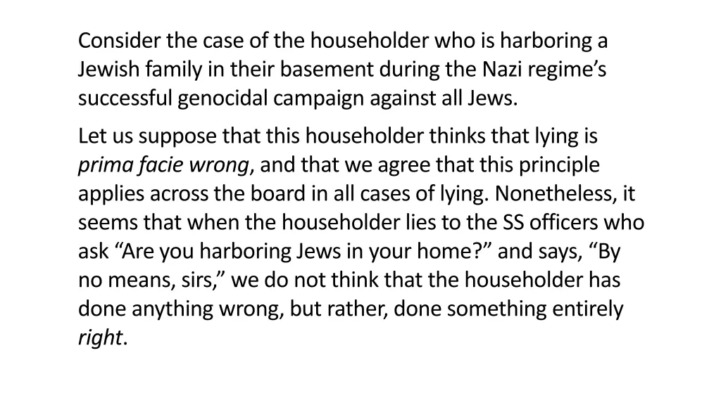 consider the case of the householder