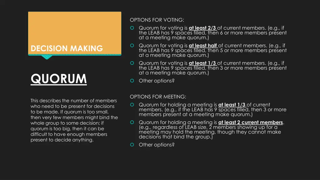 options for voting quorum for voting is at least