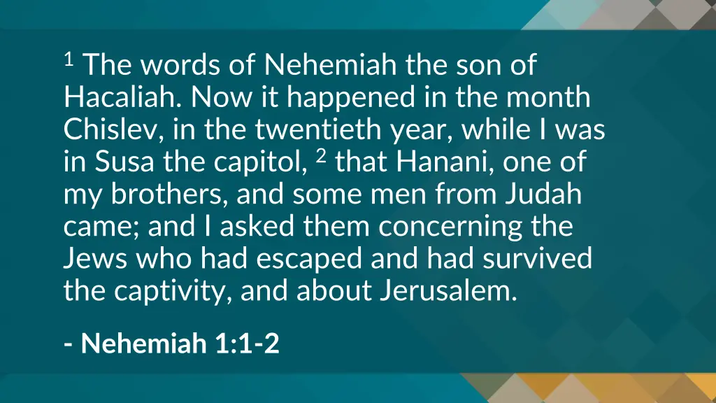 1 the words of nehemiah the son of hacaliah
