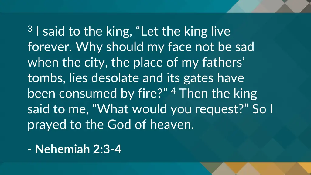 3 i said to the king let the king live forever
