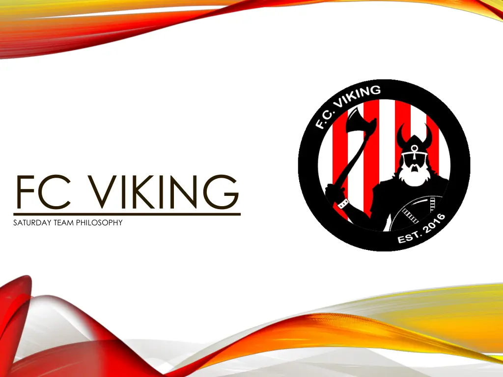 fc viking saturday team philosophy