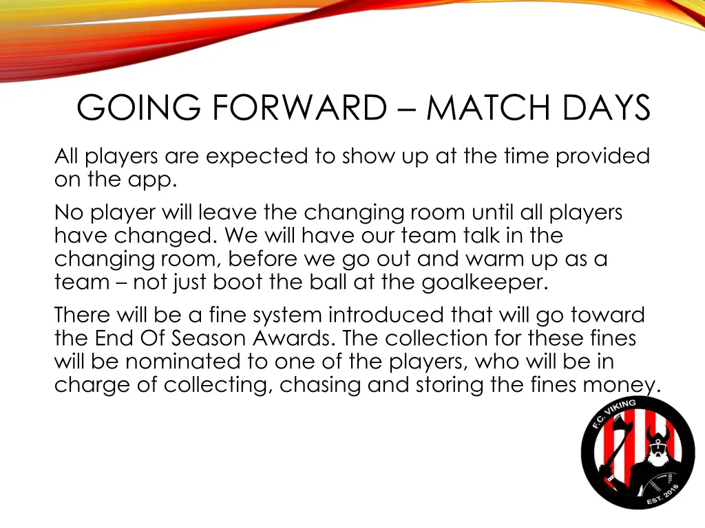 going forward match days