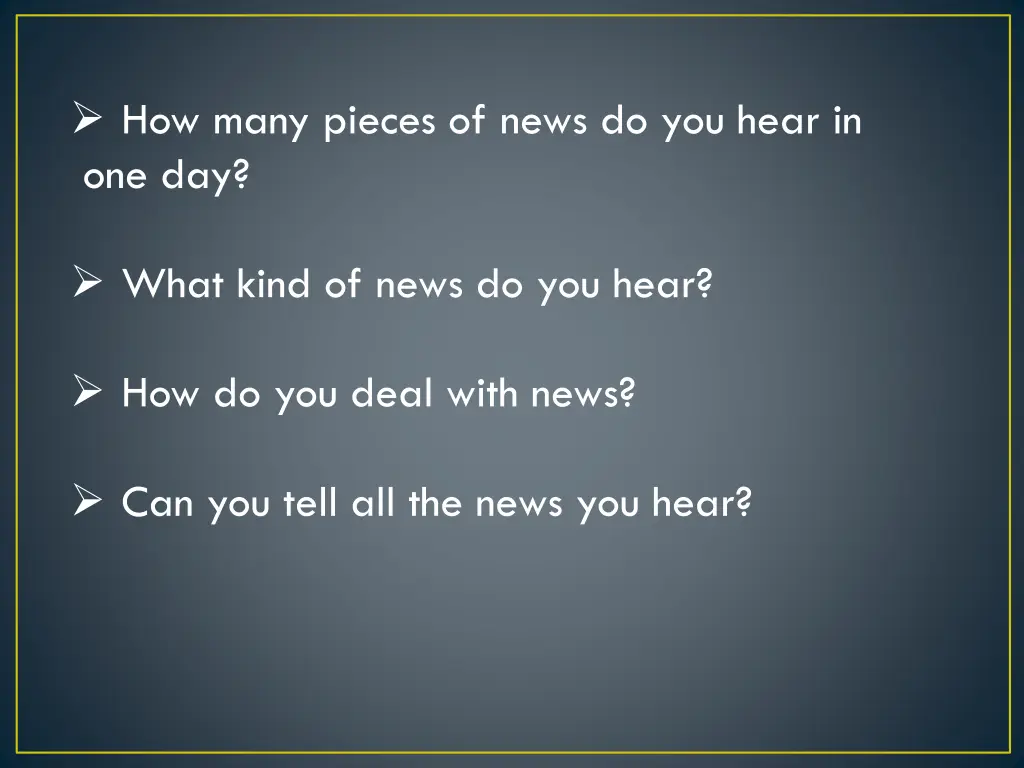 how many pieces of news do you hear in one day