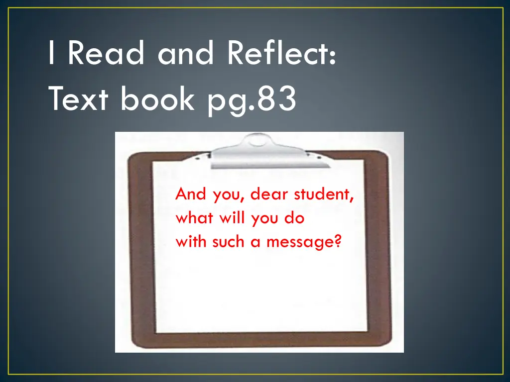 i read and reflect text book pg 83