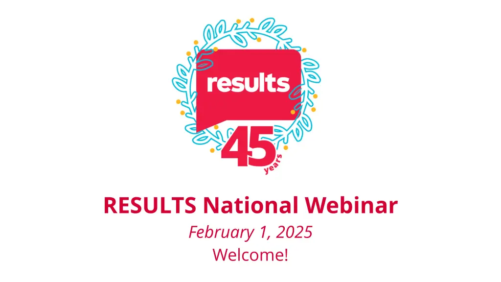 results national webinar february 1 2025 welcome