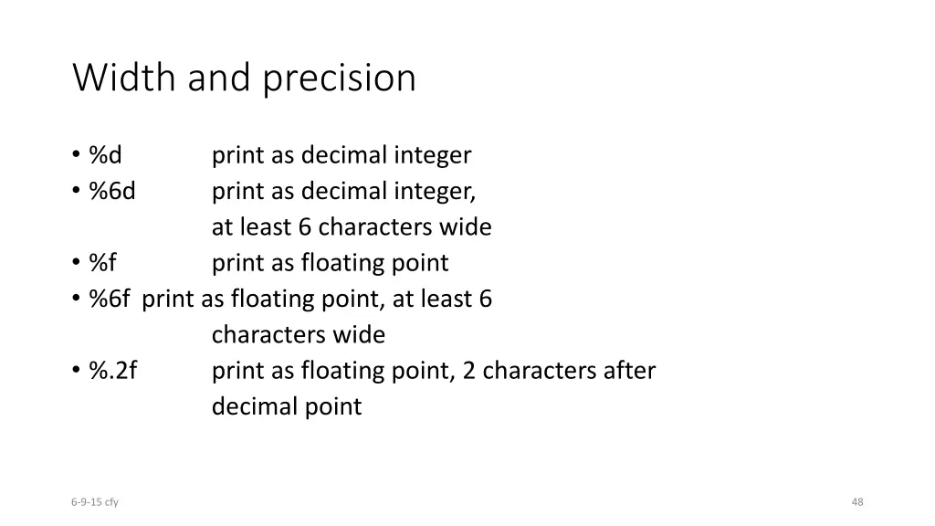 width and precision