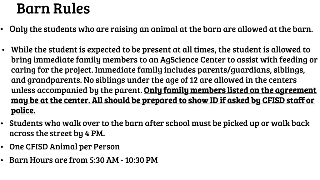 barn rules o nly the students who are raising