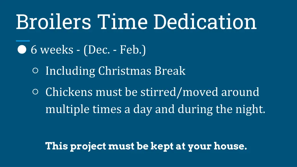 broilers time dedication