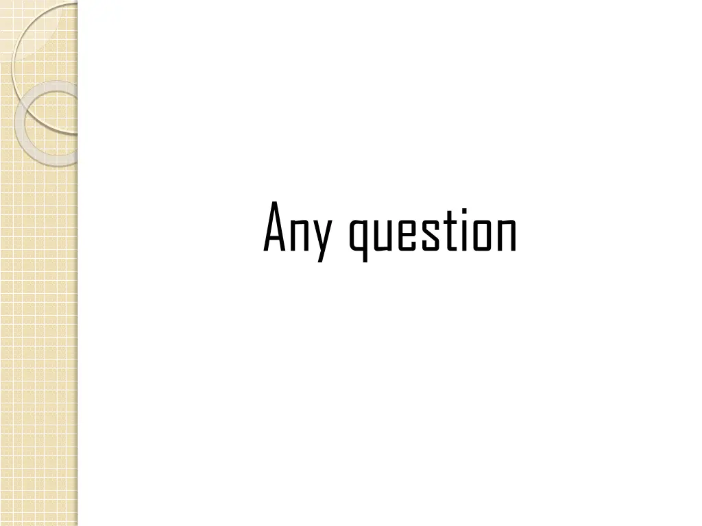 any question