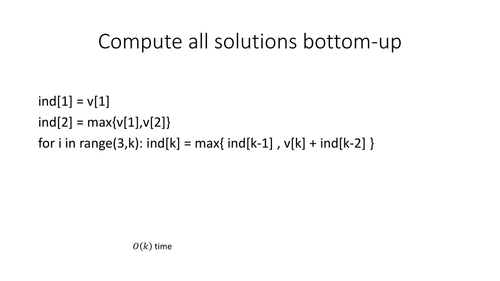 compute all solutions bottom up