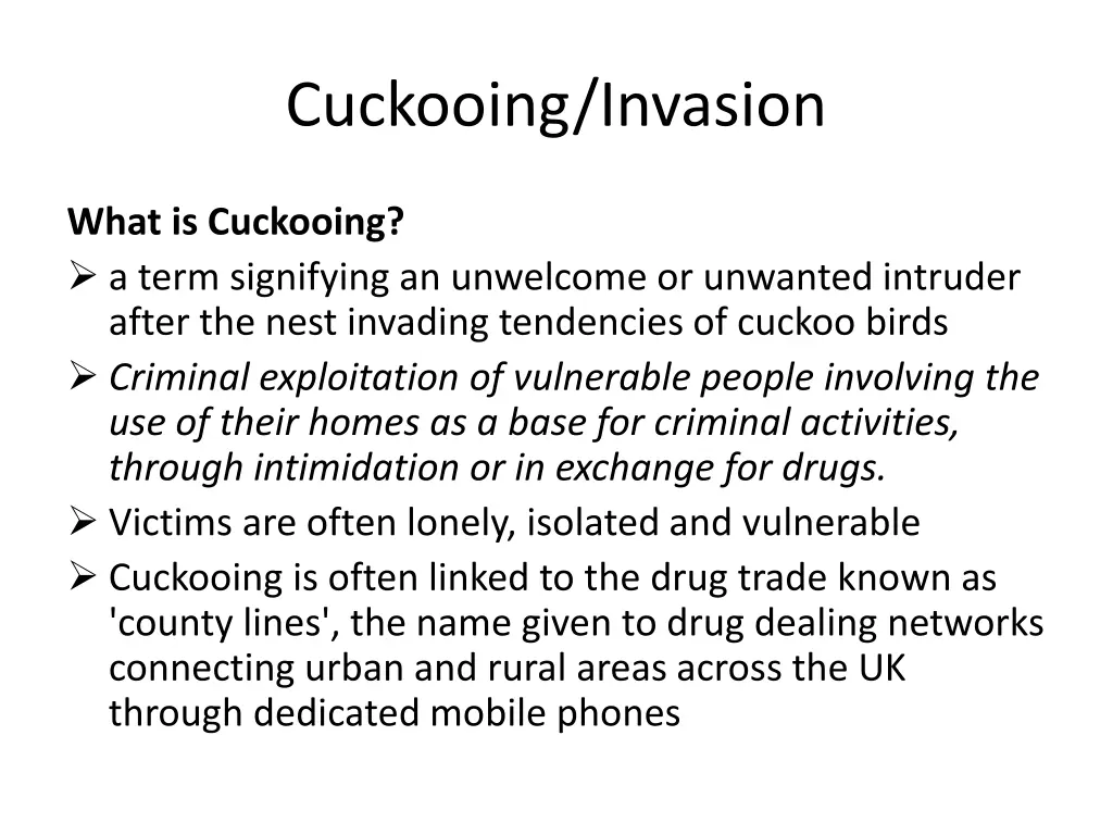 cuckooing invasion
