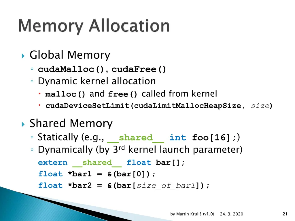 global memory cudamalloc cudafree dynamic kernel