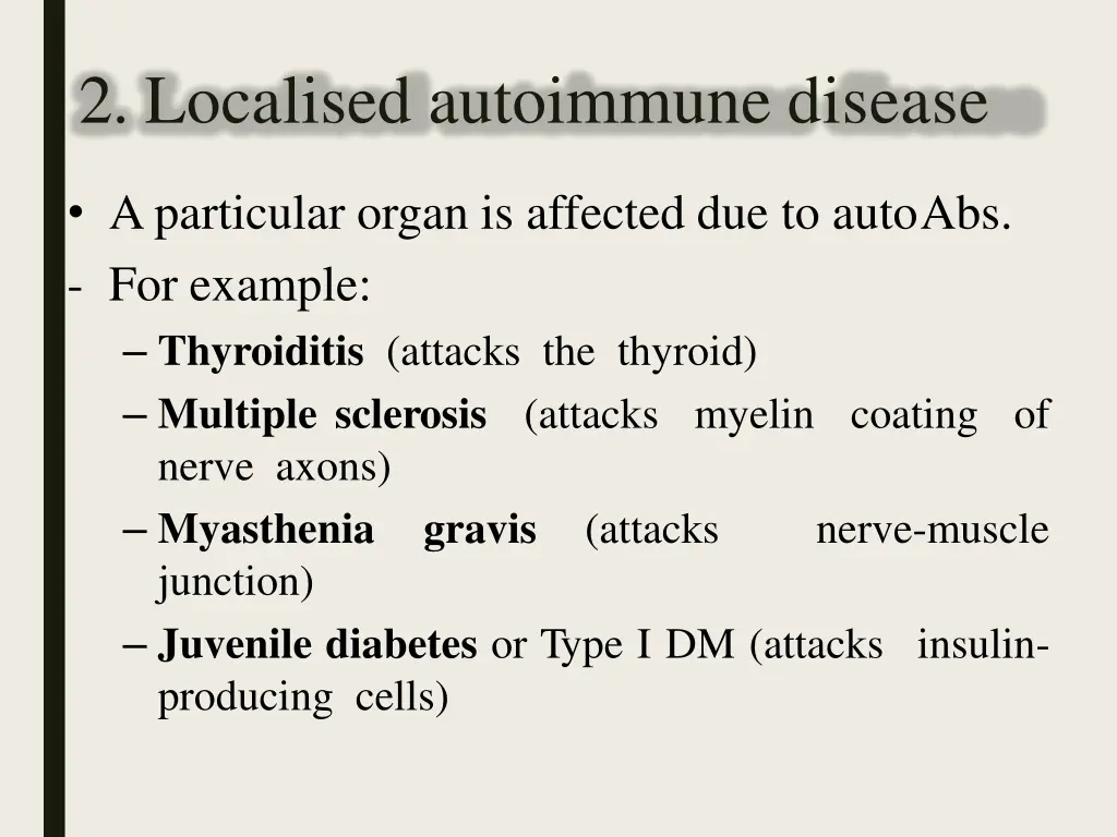 2 localised autoimmune disease