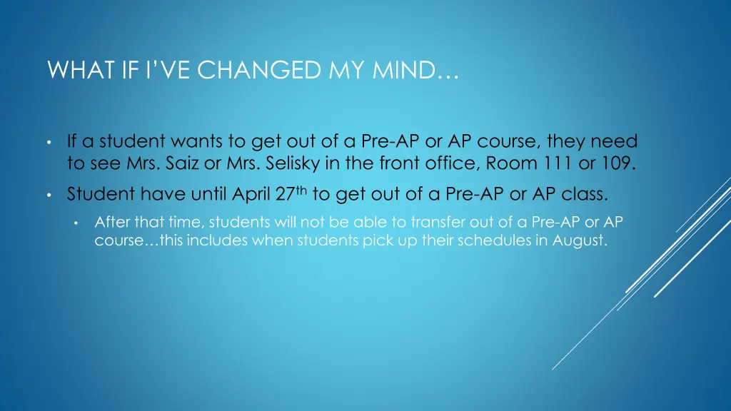 what if i ve changed my mind