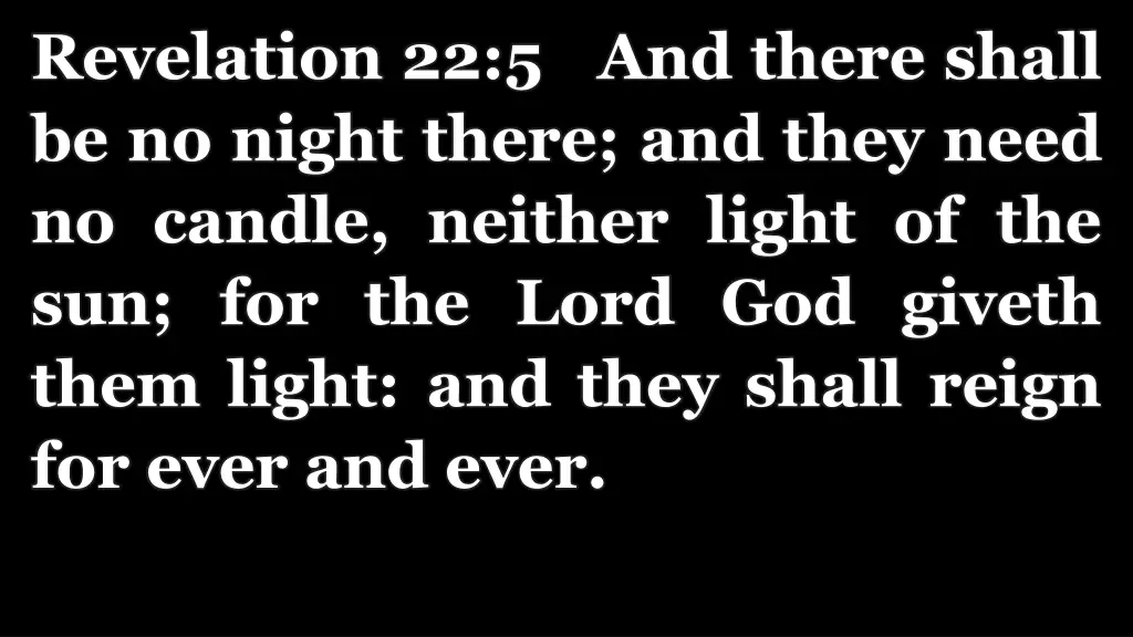 revelation 22 5 and there shall be no night there