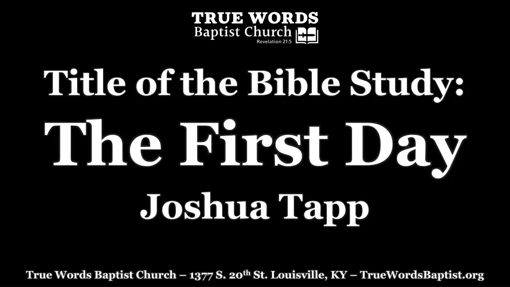 title of the bible study the first day joshua tapp